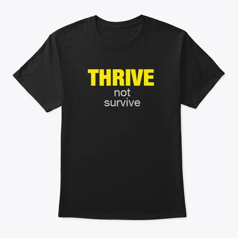 Thrive, not survive - Basics Front