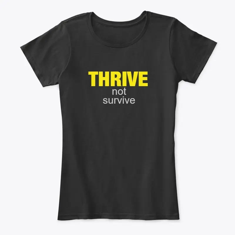 Thrive, not survive - Basics Front